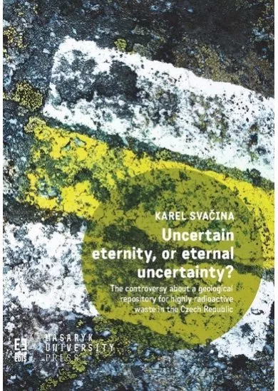 Uncertain eternity, or eternal uncertainty?