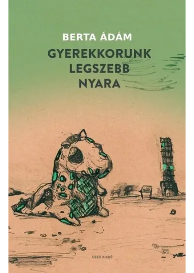 Gyerekkorunk legszebb nyara