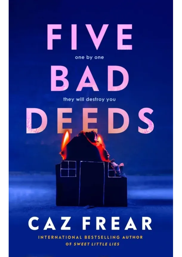 Five Bad Deeds