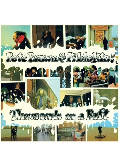 Pete Brown & Piblokto!:  Thousands on a Raft