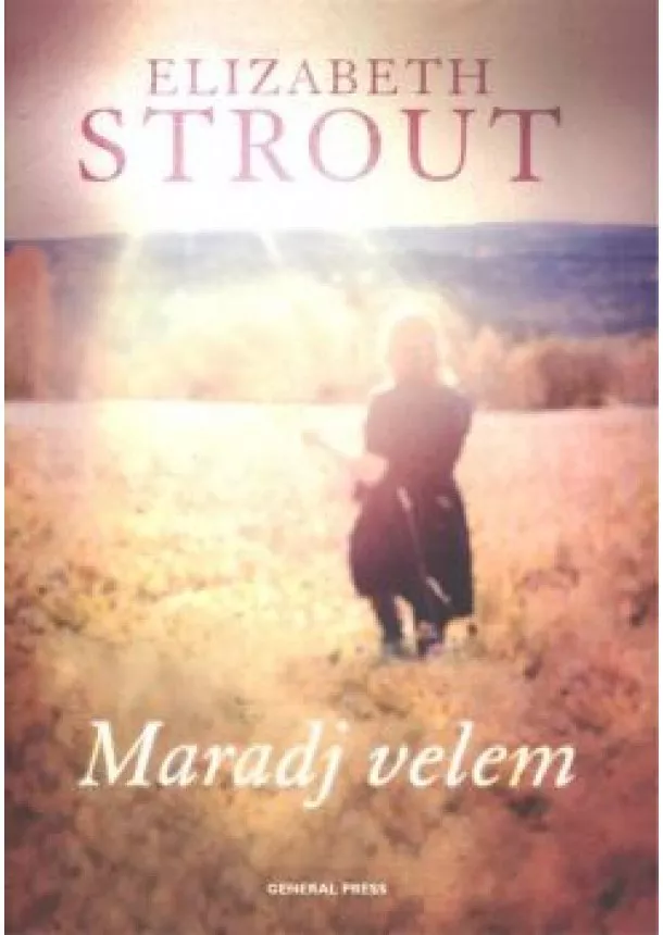 ELIZABETH STROUT - MARADJ VELEM