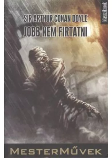 JOBB NEM FIRTATNI /MESTERMŰVEK - KLASSZIKUSOK 5.