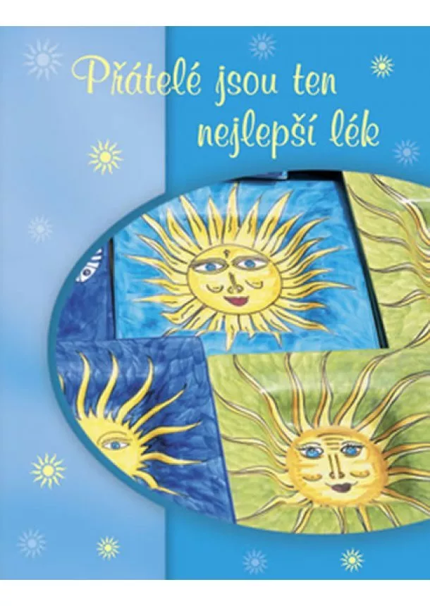 autor neuvedený - Přátelé jsou ten nejlepší lék