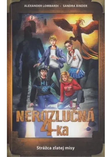 Nerozlučná 4-ka (4. diel) - Strážca zlatej misy