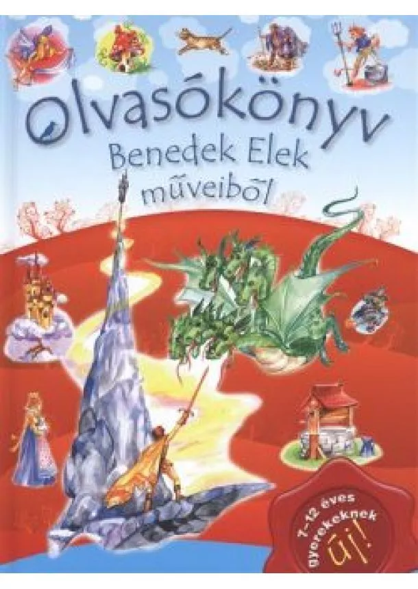 Benedek Elek - Olvasókönyv Benedek Elek műveiből