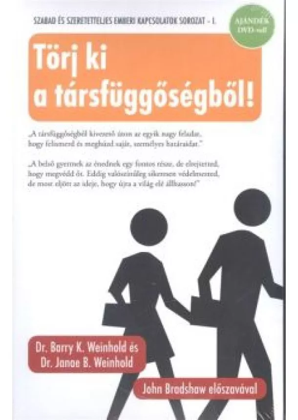Dr. Barry K. Weinhold - Törj ki a társfüggőségből! /Ajándék DVD-vel