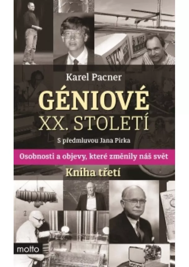 Karel Pacner - Géniové XX. století Kniha třetí