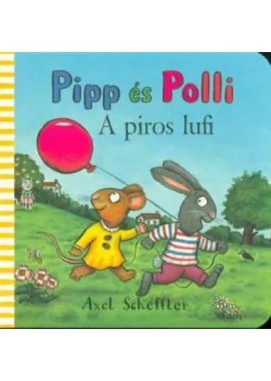 Pipp és Polli - A piros lufi