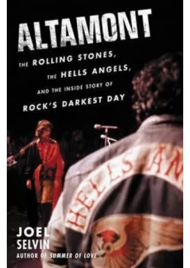 Altamont : The Rolling Stones, the Hells