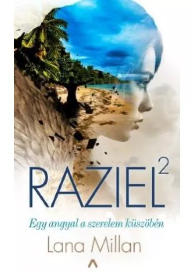 Raziel 2. - Egy angyal a szerelem küszöbén