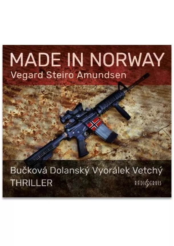 Český rozhlas/Radioservis - BUČKOVÁ PETRA, JAN DOLANSKÝ, J  AMUNDSEN: MADE IN NORWAY (MP3-CD)