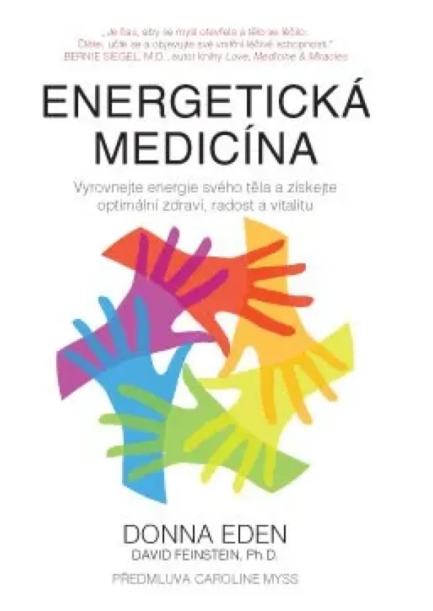Donna Eden - Energetická medicína - Vyrovnejte energii svého těla a získejte optimální zdraví, radost a vitalitu