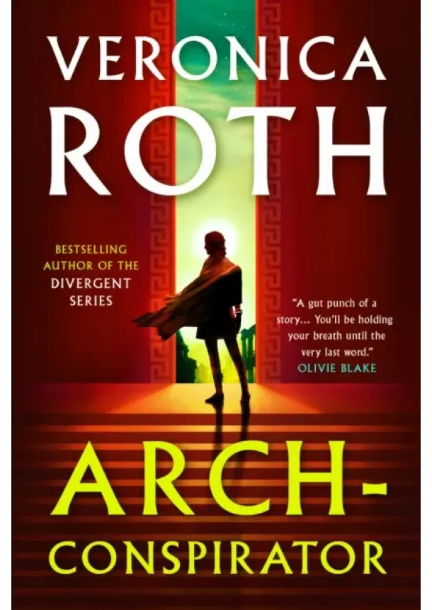 Veronica Roth - Arch-Conspirator