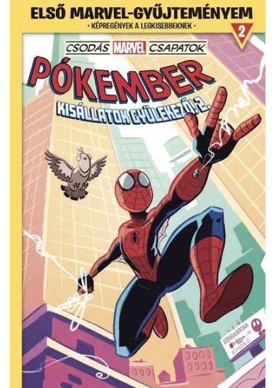 Csodás Marvel csapatok - Pókember: Kisállatok gyülekező! 2. - Első Marvel-gyűjteményem 2. (képregény)