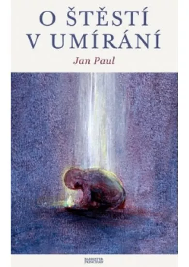 O štěstí v umírání
