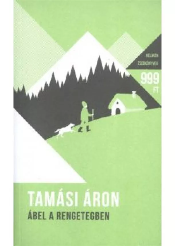 Tamási Áron - Ábel a rengetegben - Helikon zsebkönyvek 15.