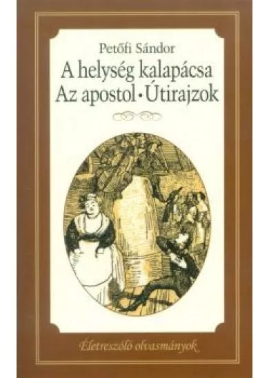 A HELYSÉG KALAPÁCSA - AZ APOSTOL - ÚTIRAJZOK