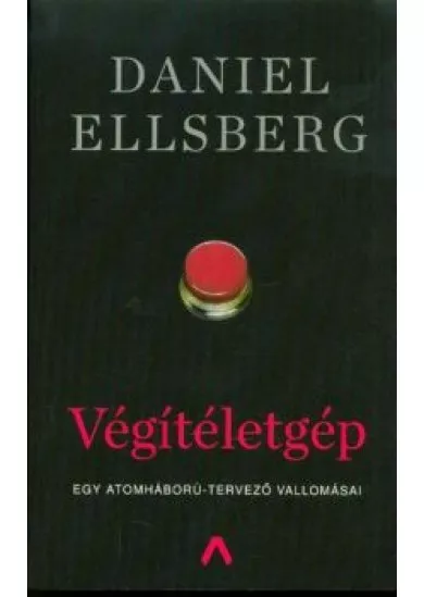 Végítéletgép /Egy atomháború-tervező vallomásai