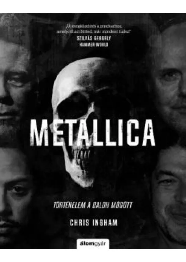 Chris Ingham - Metallica - Történelem a dalok mögött
