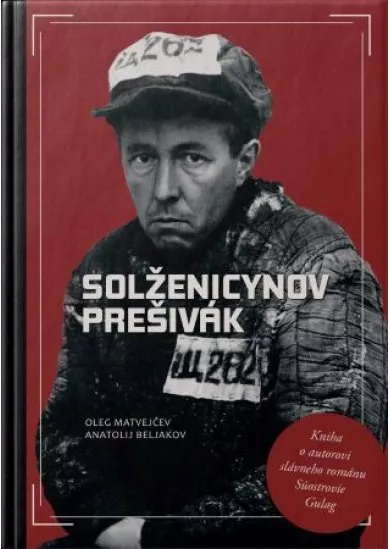 Solženicynov prešivák - Vládca myšlienok ruskej inteligencie