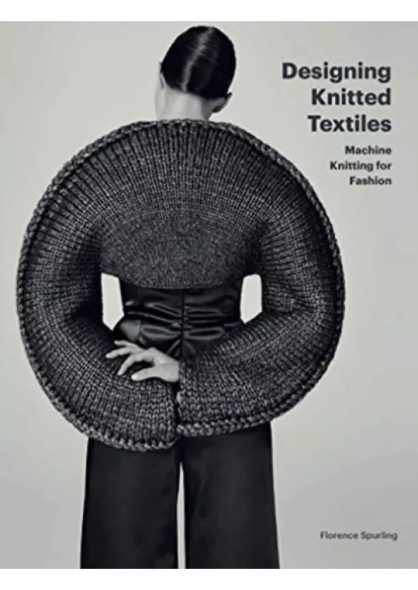 Florence Spurling - Designing Knitted Textiles