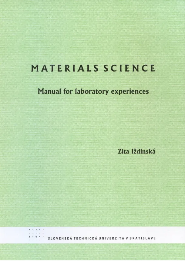 Zita Iždinská  - Materials science - Manual for laboratory expreriences