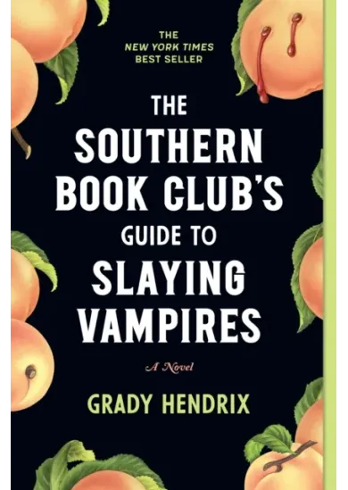 The Southern Book Club's Guide to Slaying Vampires
