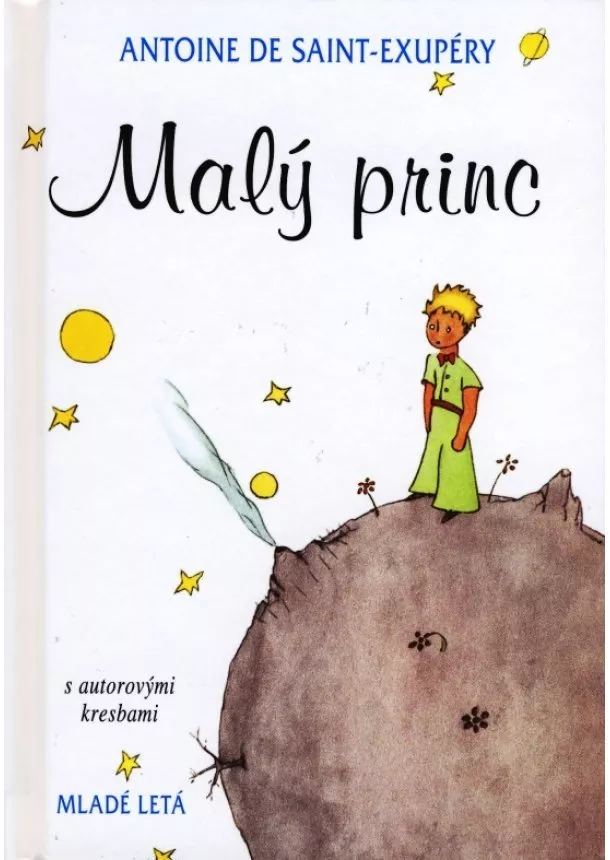 Antoine de Saint-Exupéry - Malý princ s autorovými kresbami - 11. vydanie