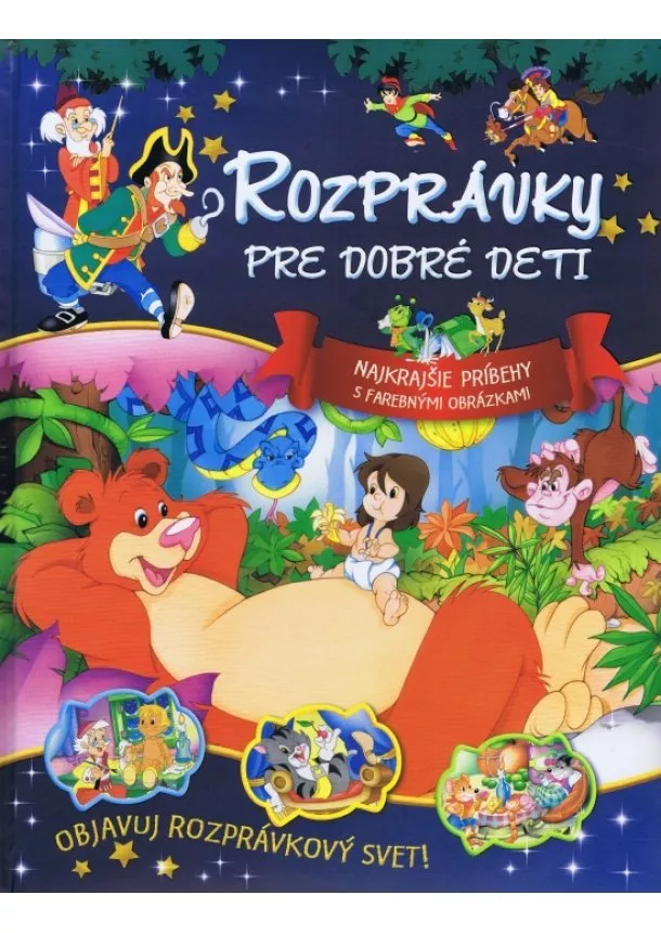 Kolektív autorov - Rozprávky pre dobré deti