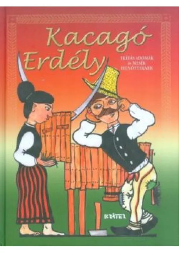 VÁLOGATÁS - KACAGÓ ERDÉLY