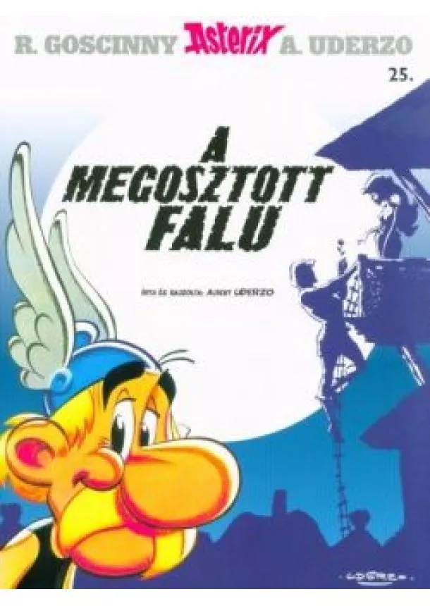 René Goscinny - A megosztott falu - Asterix 25.