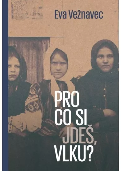 Pro co si jdeš, vlku?