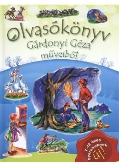 OLVASÓKÖNYV GÁRDONYI GÉZA MŰVEIBŐL