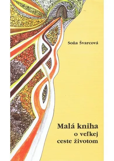 Malá kniha o veľkej ceste životom