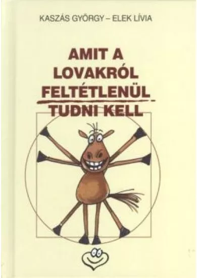 AMIT A LOVAKRÓL FELTÉTLENÜL TUDNI KELL