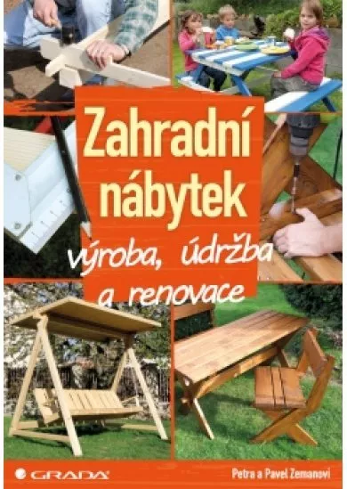 Zahradní nábytek - výroba, údržba a renovace