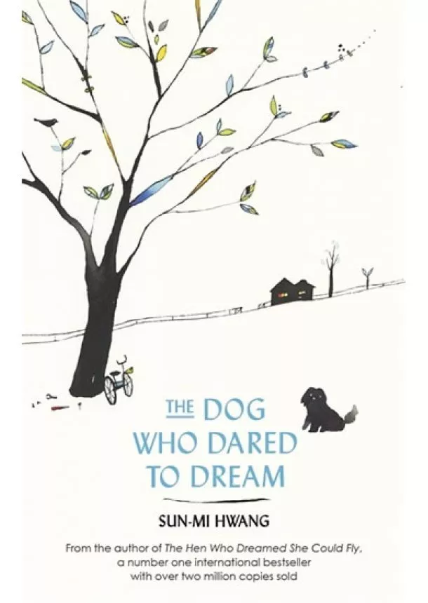 Sun-mi Hwang - The Dog Who Dared to Dream