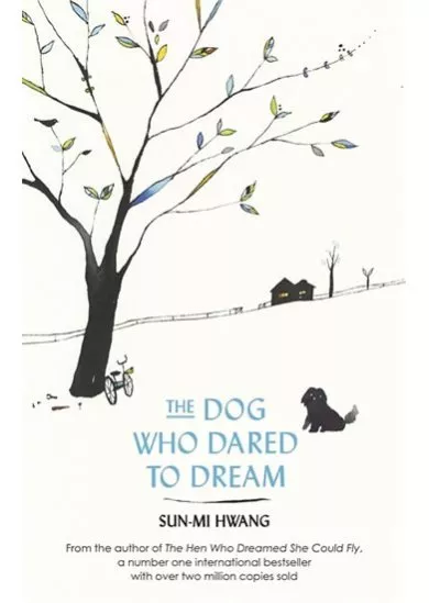 The Dog Who Dared to Dream