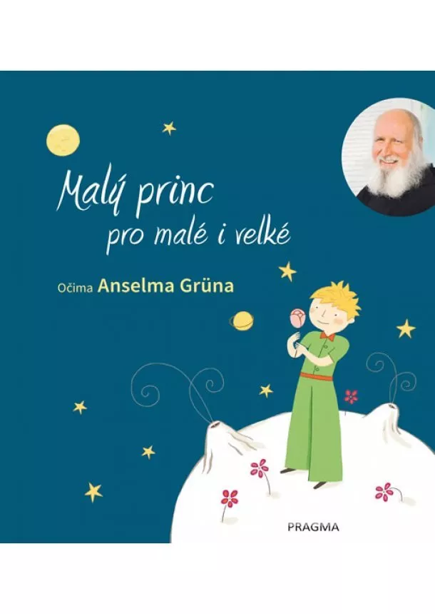 Anselm Grün - Malý princ pro malé i velké