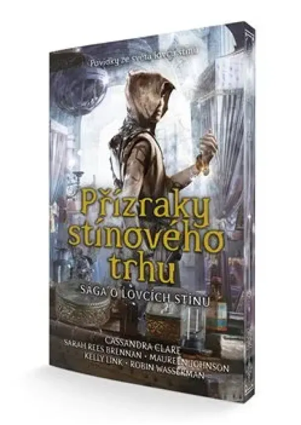 Cassandra Clare - Přízraky stínového trhu - Povídky ze světa lovců stínů