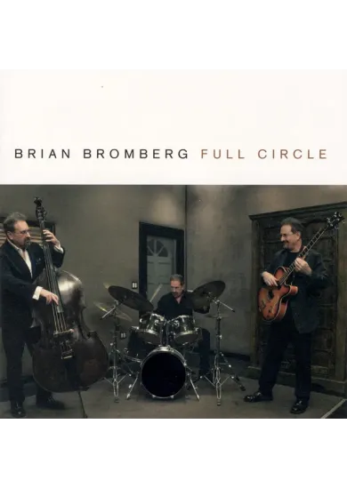 Brian Bromberg: Full Circle - CD