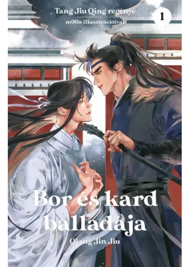 Bor és kard balladája 1. - Qiang Jin Jiu