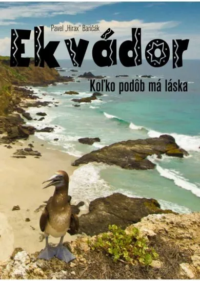 Ekvádor - koľko podôb má láska