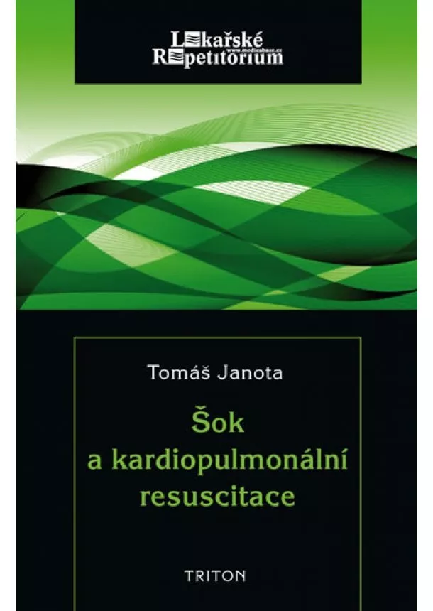 Tomáš Janota - Šok a kardiopulmonální resuscitace
