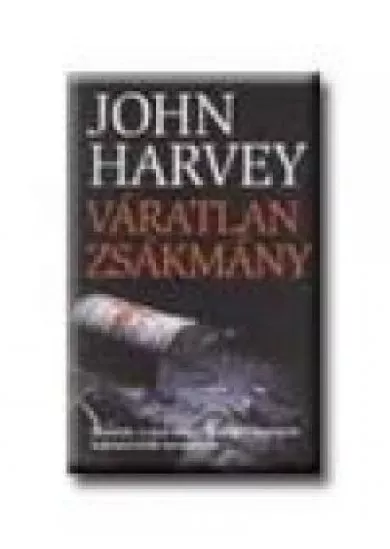 Váratlan zsákmány