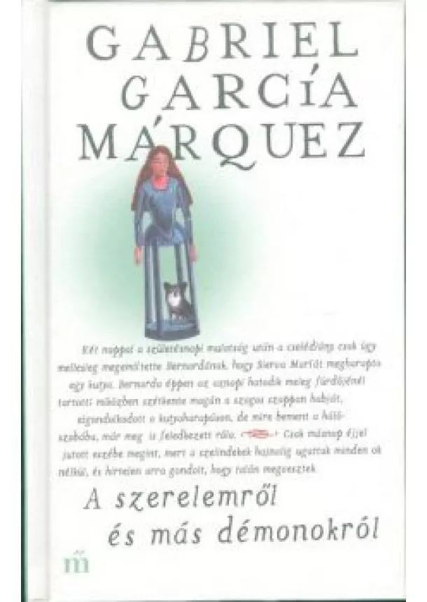 Gabriel García Márquez - A szerelemről és más démonokról (új borító)