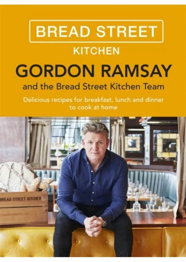 Gordon Ramsay - Gordon Ramsay Bread Street Kitchen