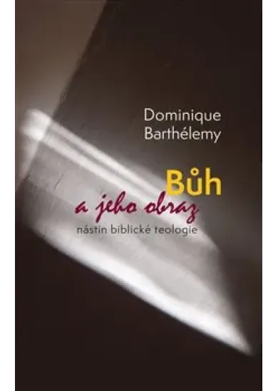 Bůh a jeho obraz - Nástin biblické teologie