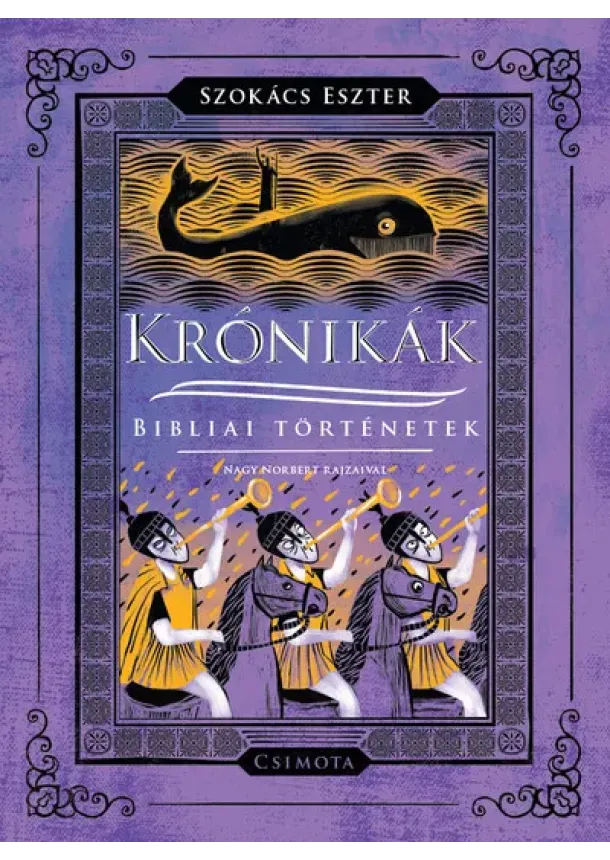 Szokács Eszter - Krónikák - Bibliai történetek