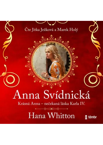 Anna Svídnická – Krásná Anna – nečekaná láska Karla IV. - audioknihovna